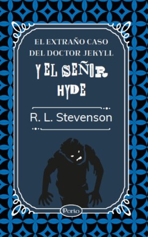 EL EXTRAÑO CASO DEL DOCTOR JEKYLL Y EL SEÑOR HYDE 9786287642089