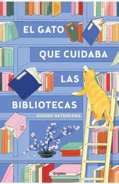EL GATO QUE CUIDABA LAS BIBLIOTECAS 9786287649569