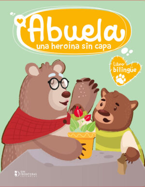 ABUELA: UNA HEROÍNA SIN CAPA 9786287667297