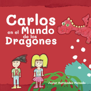 CARLOS EN EL MUNDO DE LOS DRAGONES 9788409228706