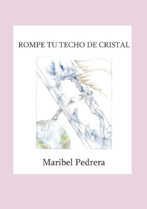 ROMPE TU TECHO DE CRISTAL 9788409298662