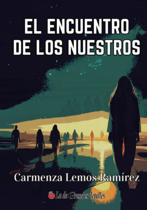 EL ENCUENTRO DE LOS NUESTROS 9788409603886