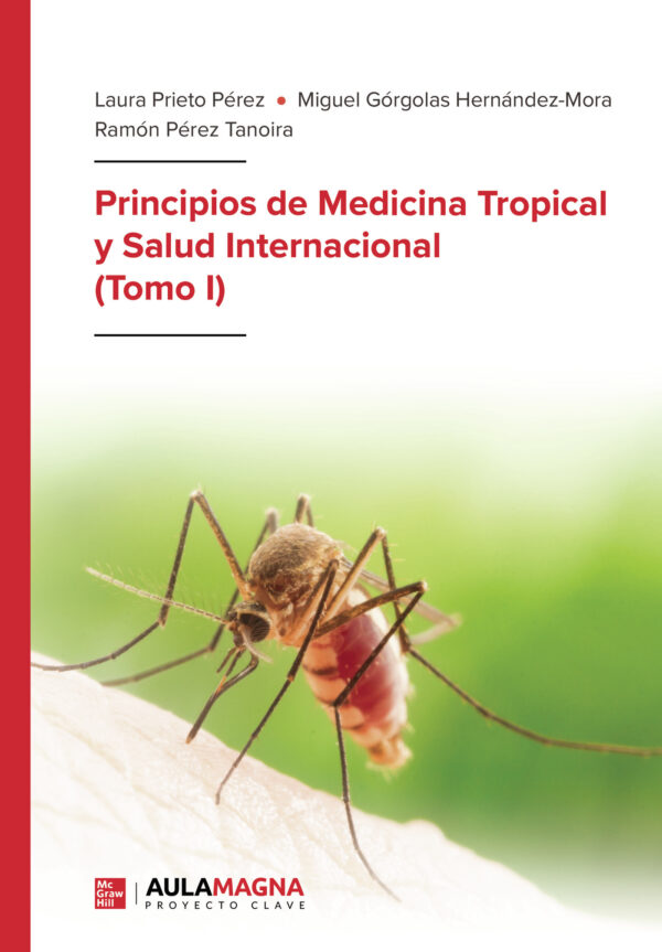 PRINCIPIOS DE MEDICINA TROPICAL Y SALUD INTERNACIONAL (TOMO I) 9788410066106