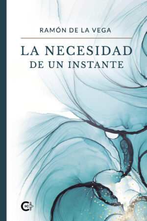 LA NECESIDAD DE UN INSTANTE