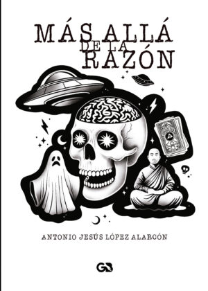 MÁS ALLÁ DE LA RAZÓN