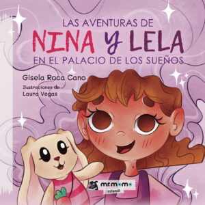 LAS AVENTURAS DE NINA Y LELA EN EL PALACIO DE LOS SUEÑOS 9788410156104