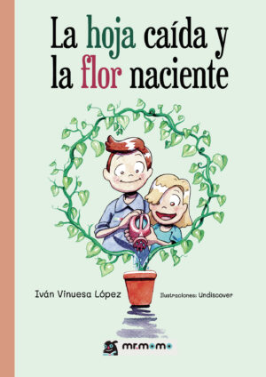 LA HOJA CAÍDA Y LA FLOR NACIENTE 9788410156111