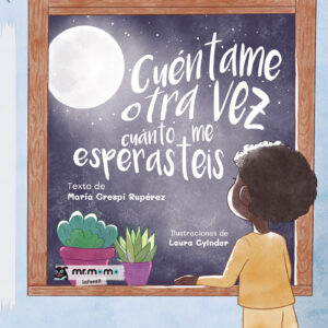 CUÉNTAME OTRA VEZ CUÁNTO ME ESPERASTEIS TAPA BLANDA 9788410156210