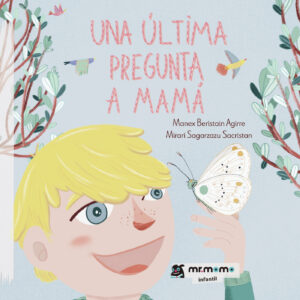 UNA ÚLTIMA PREGUNTA A MAMÁ 9788410156302