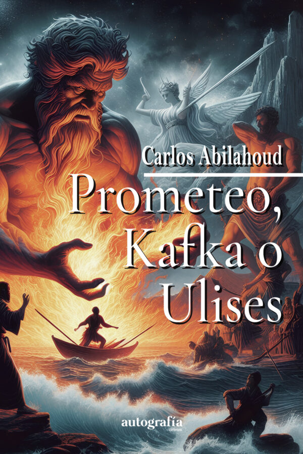 PROMETEO, KAFKA O ULISES 9788410347021