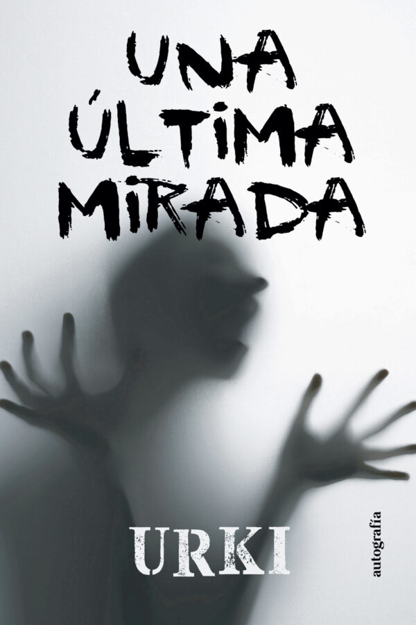 UNA ÚLTIMA MIRADA 9788410347465