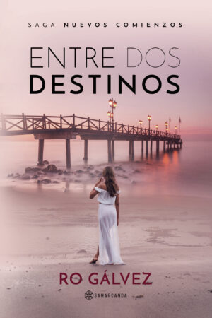 ENTRE DOS DESTINOS