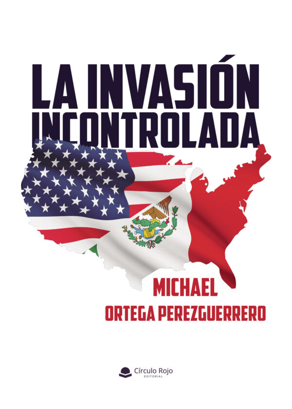 LA INVASIÓN INCONTROLADA 9788410611306