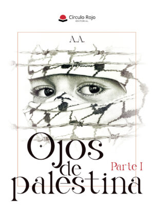 OJOS DE PALESTINA. PARTE I 9788410613171