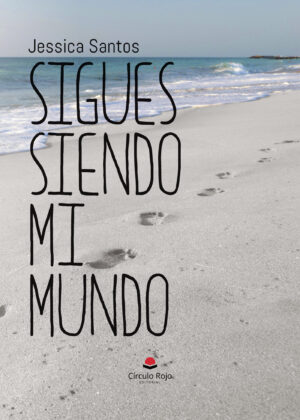 SIGUES SIENDO MI MUNDO 9788410613355