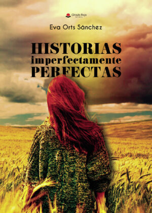 HISTORIAS IMPERFECTAMENTE PERFECTAS