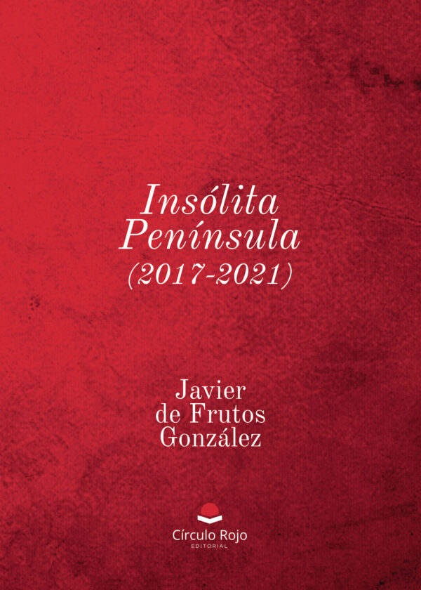 INSÓLITA PENÍNSULA (2017-2021) 9788410614765
