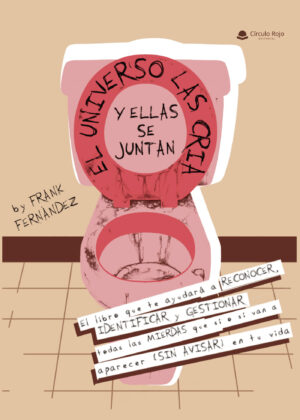 EL UNIVERSO LAS CRÍA Y ELLAS SE JUNTAN