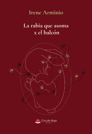 LA RABIA QUE ASOMA X EL BALCÓN