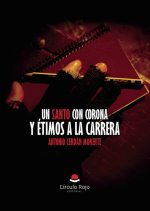 UN SANTO CON CORONA Y ETIMOS A LA CARRERA