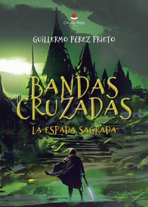 BANDAS CRUZADAS. LA ESPADA SAGRADA.