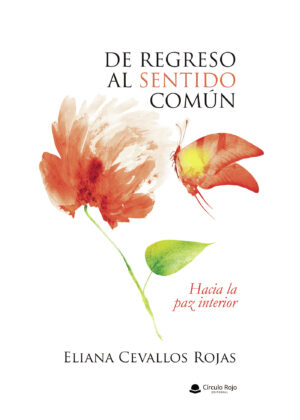 DE REGRESO AL SENTIDO COMÚN. HACIA LA PAZ INTERIOR 9788410619845
