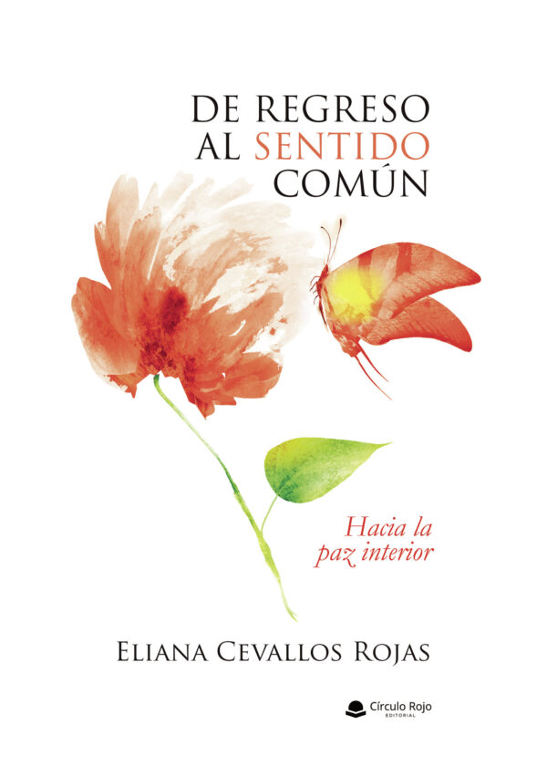 DE REGRESO AL SENTIDO COMÚN. HACIA LA PAZ INTERIOR 9788410619845