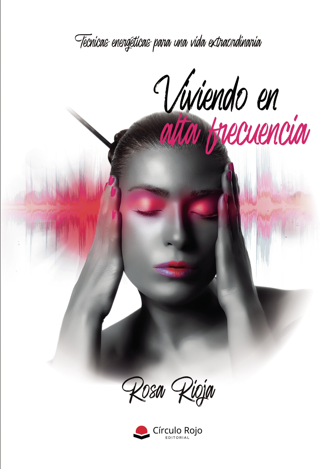 VIVIENDO EN ALTA FRECUENCIA