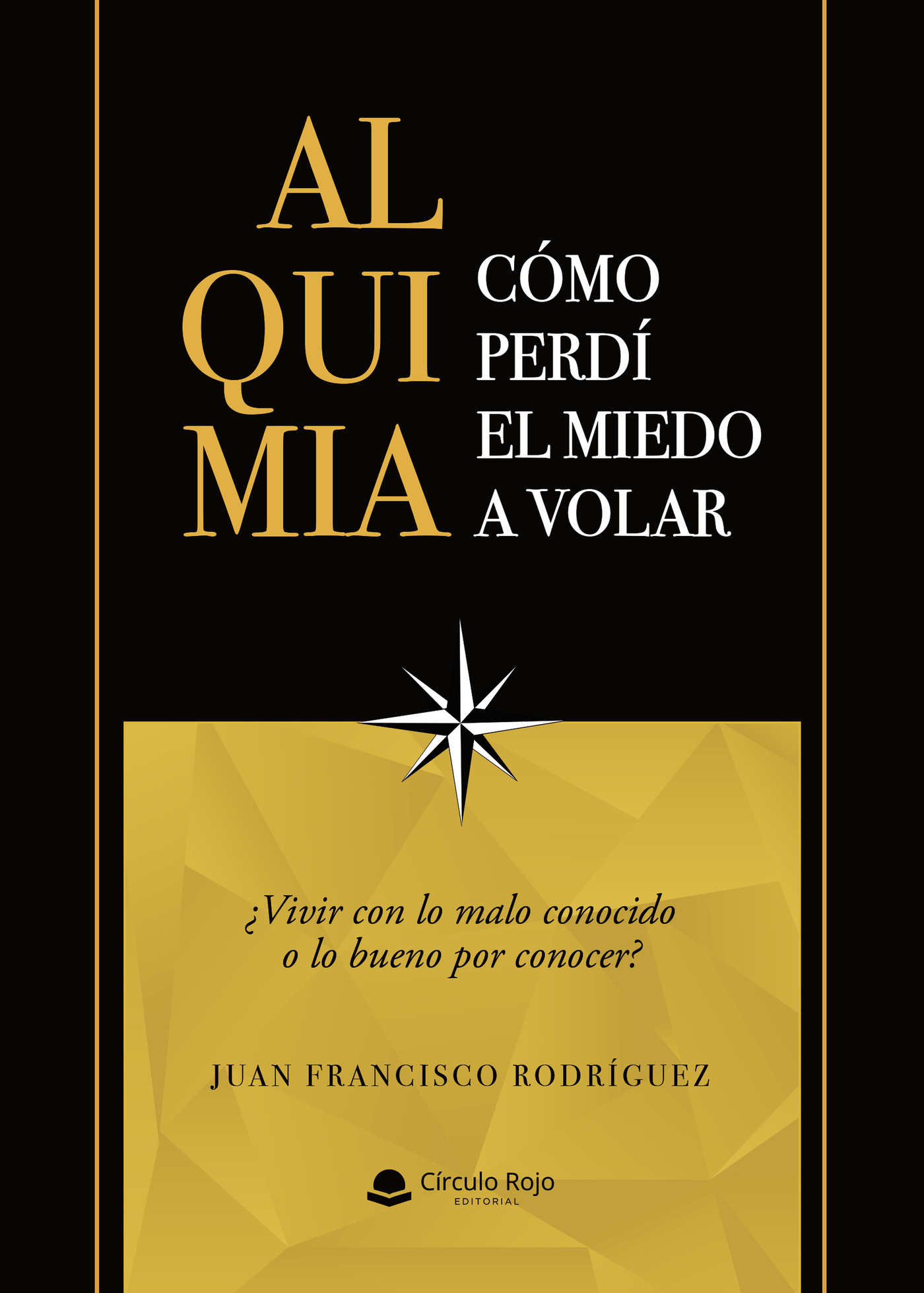 ALQUIMIA: CÓMO PERDÍ EL MIEDO A VOLAR