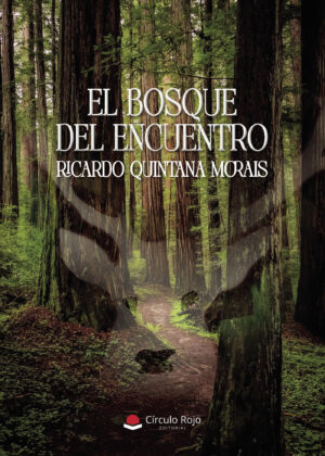 EL BOSQUE DEL ENCUENTRO