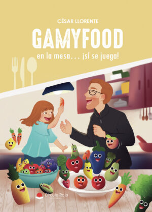 GAMYFOOD: EN LA MESA ¿SÍ SE JUEGA!