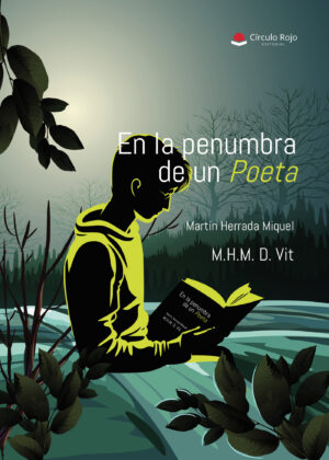 EN LA PENUMBRA DE UN POETA