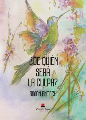 ¿DE QUIÉN SERÁ LA CULPA?