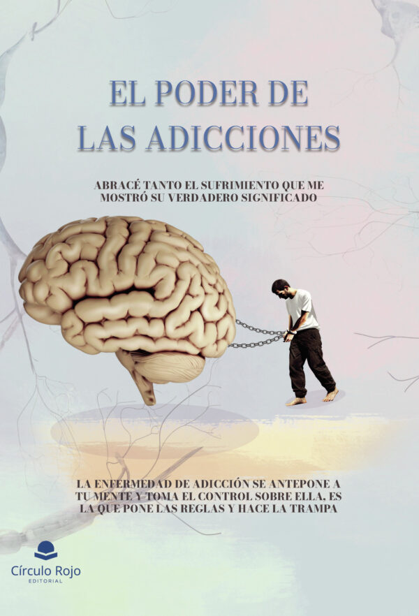 EL PODER DE LAS ADICCIONES 9788410736672