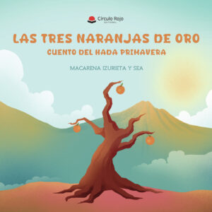 LAS TRES NARANJAS DE ORO DEL HADA PRIMAVERA