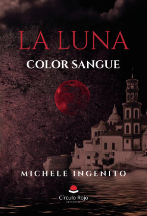 LA LUNA COLOR SANGUE. ORIZZONTI DI MEZZANOTTE 9788410820395