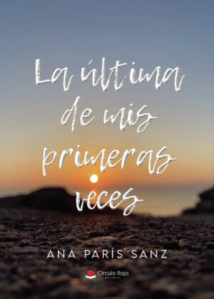 LA ÚLTIMA DE MIS PRIMERAS VECES 9788410824478