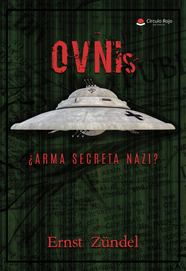 OVNIS ¿ARMA SECRETA NAZI? 9788410825116