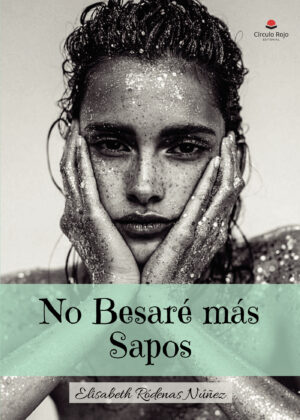 NO BESARÉ MÁS SAPOS 9788411040150