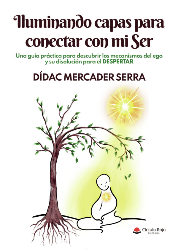 ILUMINANDO CAPAS PARA CONECTAR CON MI SER 9788411040877