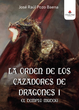 LA ORDEN DE LOS CAZADORES DE DRAGONES 1 9788411041263