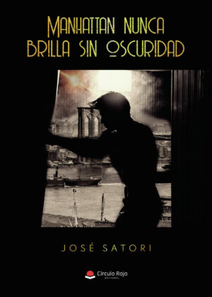MANHATTAN NUNCA BRILLA SIN OSCURIDAD
