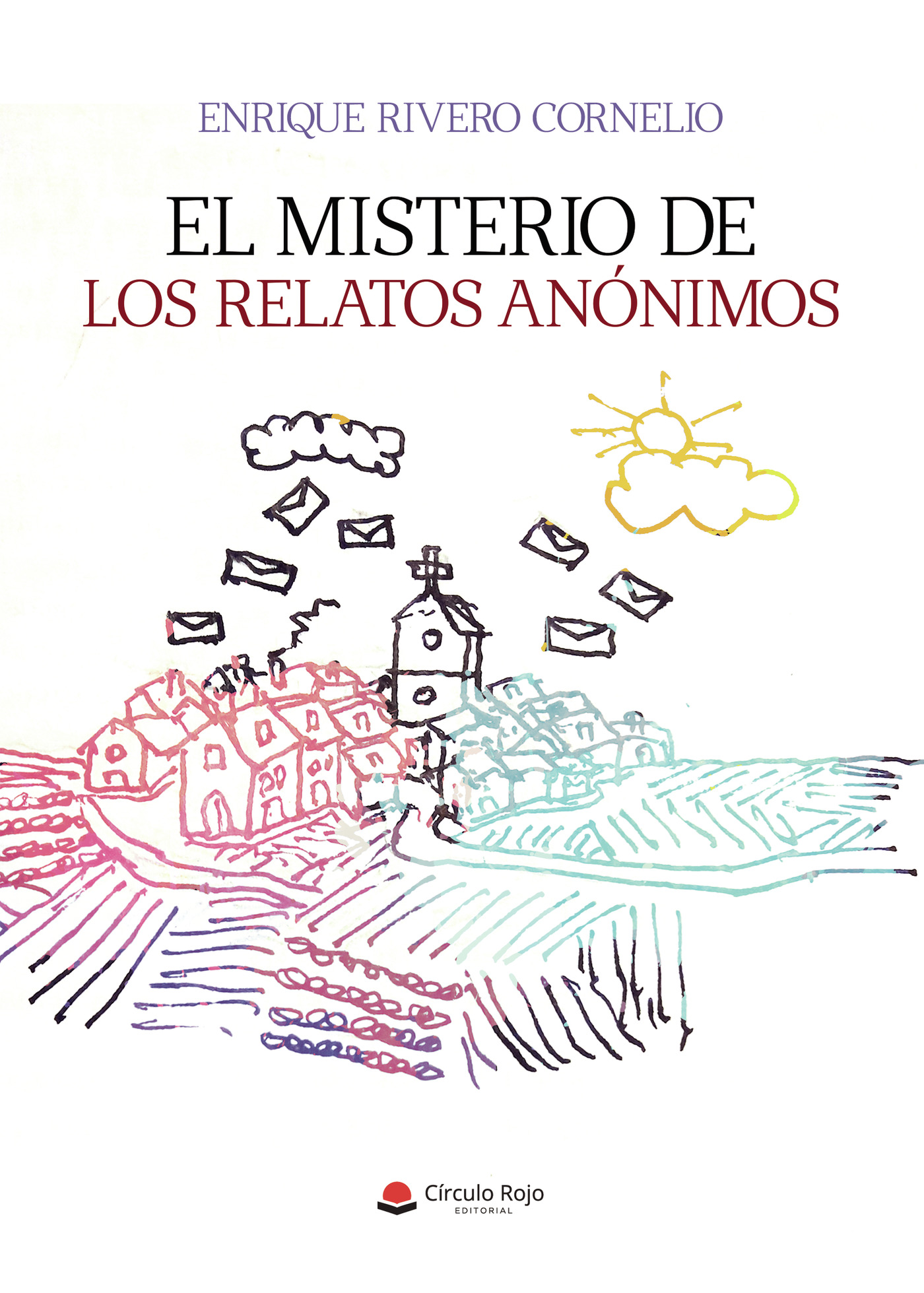 EL MISTERIO DE LOS RELATOS ANÓNIMOS