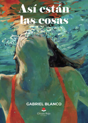 ASÍ ESTÁN LAS COSAS