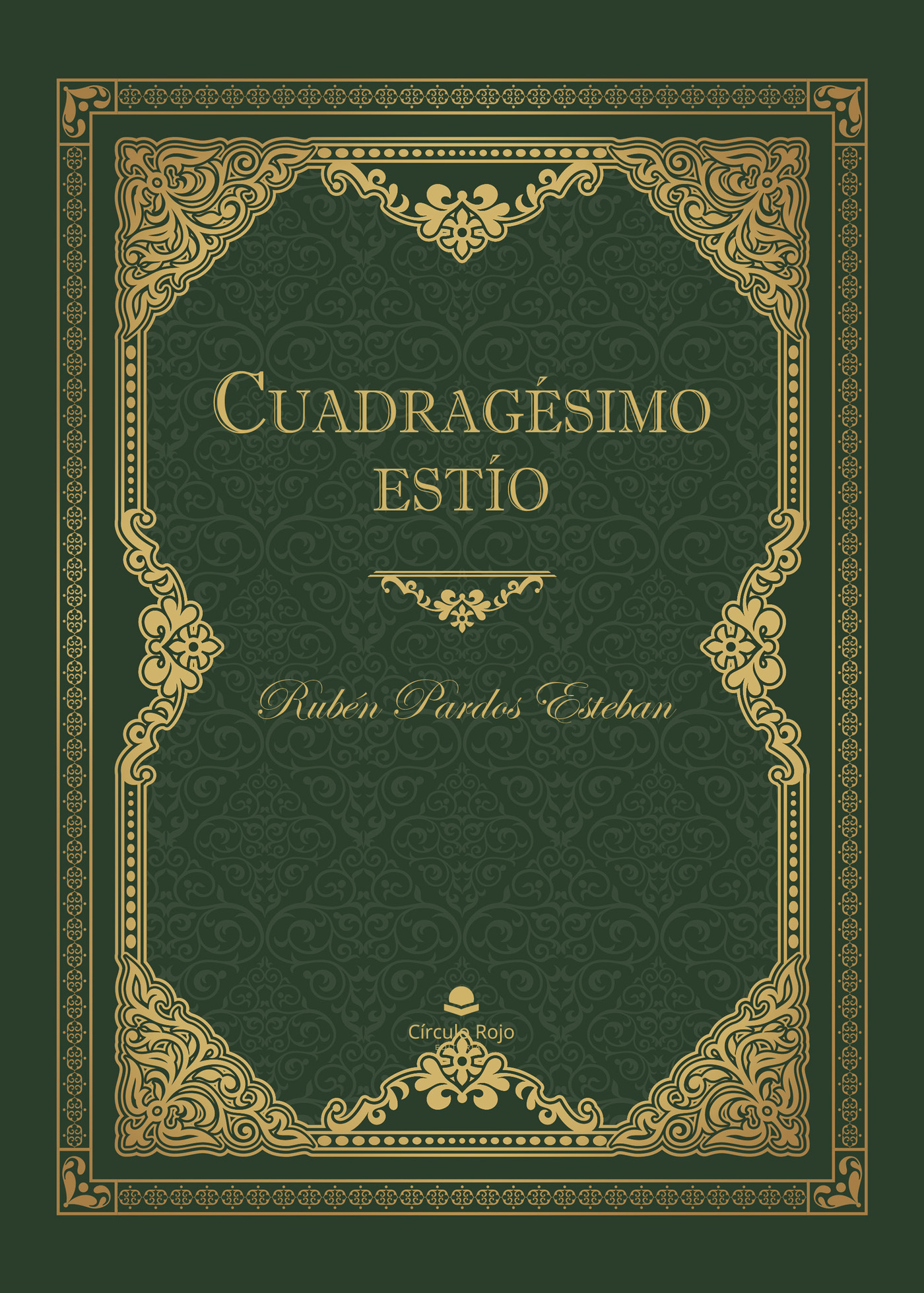 CUADRAGÉSIMO ESTÍO