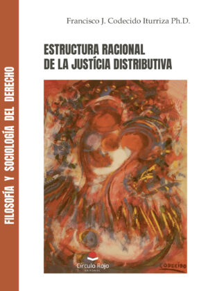 ESTRUCTURA RACIONAL DE LA JUSTICIA DISTRIBUTIVA 9788411046374