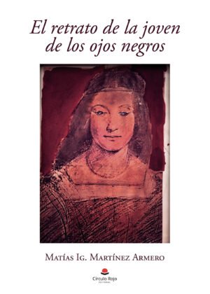 EL RETRATO DE LA JOVEN DE LOS OJOS NEGROS 9788411047883