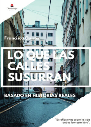 LO QUE LAS CALLES SUSURRAN 9788411047951