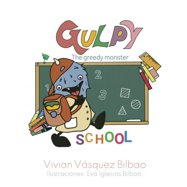 GULPY, THE GREEDY MONSTER. SCHOOL 9788411048408