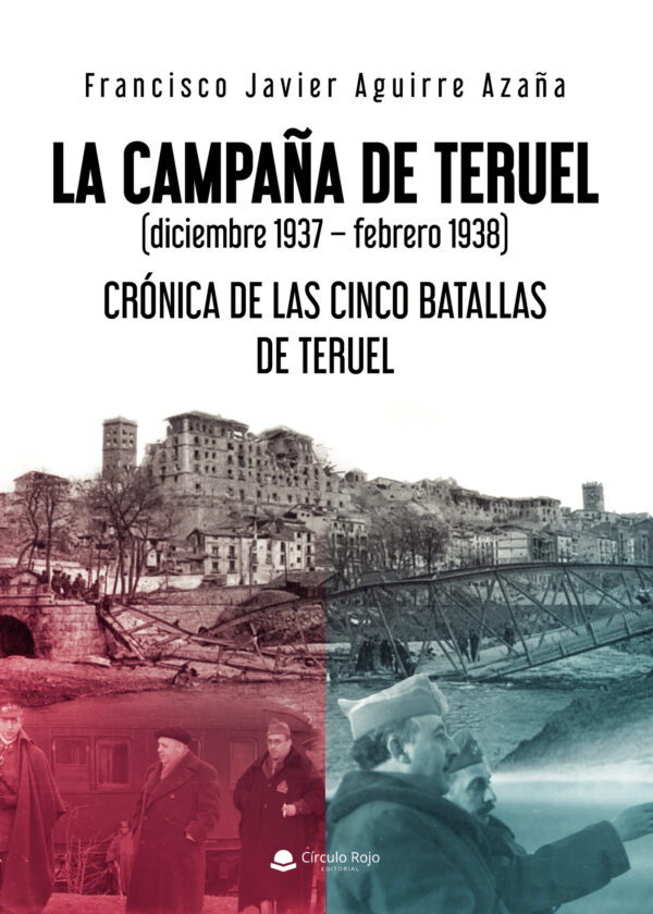 LA CAMPAÑA DE TERUEL 9788411048743